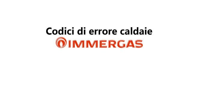 Codici di errore caldaie Immergas